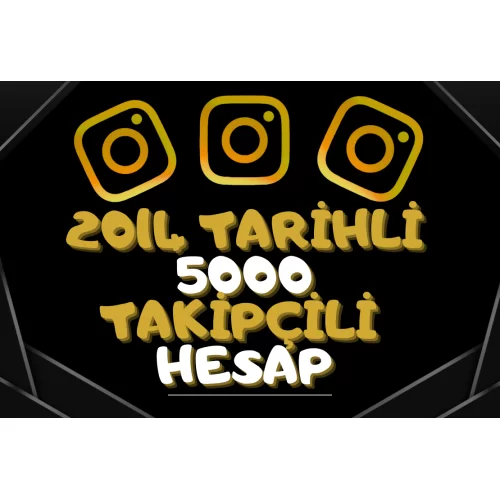  ✅ 2014 KURULUM 5000 TAKİPÇİLİ HESAP